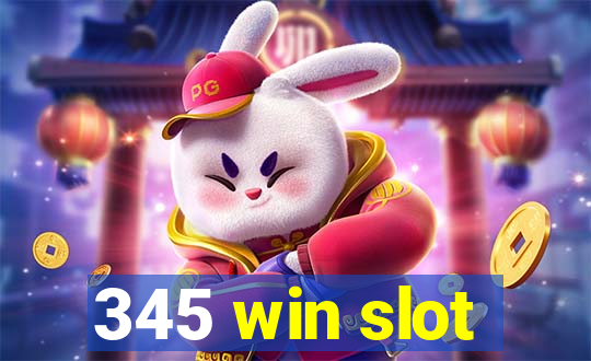 345 win slot